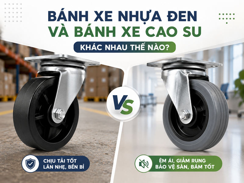 Bánh xe nhựa đen và bánh xe cao su khác nhau thế nào