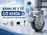 Nên chọn bánh xe xoay có khóa hay bánh xe cố định có khóa