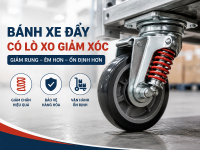 Bánh xe đẩy có lò xo giảm xóc khác bánh xe thường thế nào
